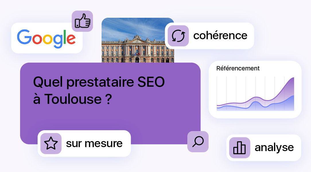 Illustration sur le choix d’un prestataire SEO à Toulouse avec Google, analyse de référencement et stratégie SEO